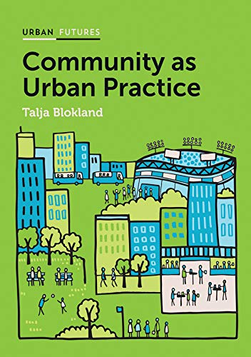 Community As Urban Practice Urban Futures De Autor Talja - 