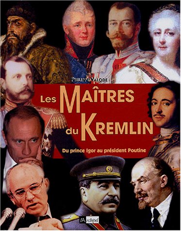 couverture de : Les ma&icirc;tres du Kremlin