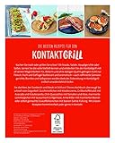 Image de Die besten Rezepte für den Kontaktgrill: Fix, fettarm, vielfältig! 35 Rezepte (NGV X-Press)