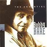 The Essential Bobby Bare (1997-02-24)