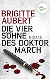 Bücher Neuerscheinungen 2022 - Die vier Söhne des Doktor March von Brigitte Aubert
