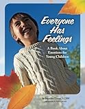 Everyone Has Feelings: A Book About Emotions for Young Children by Jennifer Tissot (2013-09-23)