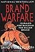 Brand Warfare: 10 Rules for Building the Killer Brand (English Edition) by 