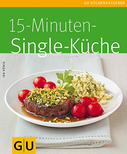 Download 15-Minuten-Singleküche (GU KüchenRatgeber_2005) Download 15-Minuten-Singleküche (GU KüchenRatgeber_2005)