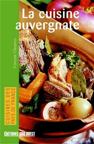 couverture de : Conna&icirc;tre la cuisine auvergnate