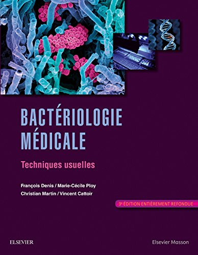 Download Bactériologie médicale: Techniques usuelles Download Bactériologie médicale: Techniques usuelles