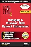 Image de Managing a Windows 2000 Network Environment: Exam Cram 2 Exam 70-218