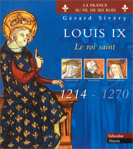 Louis IX : Le roi saint