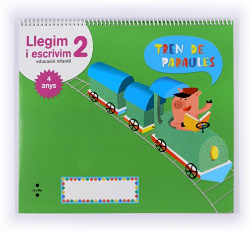 Llegim i escrivim 2 Educació infantil, 4 anys Tren de paraules