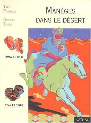 couverture de : Man&egrave;ges dans le d&eacute;sert