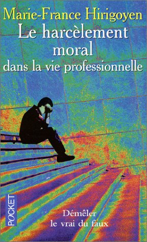 couverture de : Le Harc&egrave;lement moral dans la vie professionnelle