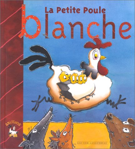 couverture de : PETITE POULE BLANCHE (LA)