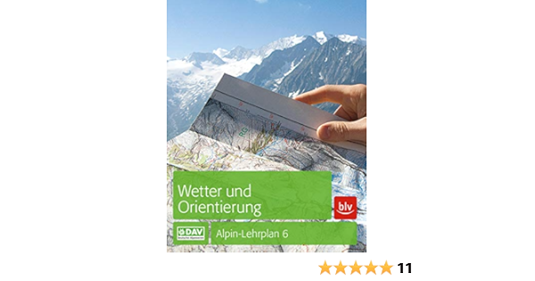 Wetter Und Orientierung Alpin Lehrplan 6 Amazon De Bolesch Rainer Hoffmann Michael Hofmann Gerhard Bucher