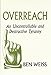 Produktbild Overreach: An Uncontrollable And Destructive Tyranny