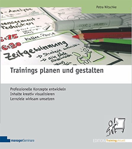 Trainings planen und gestalten (Edition Training aktuell)