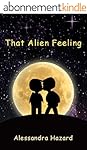 That Alien Feeling (English Edition)