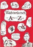 Image de Waldviertlerisch von Aschlings bis Zweringst: Dialektsammlung aus dem Waldviertel Niederösterreich