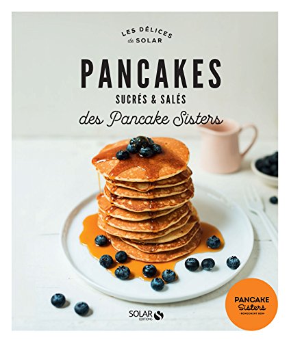 Pancakes sucrés et salés des Pancake Sisters en ligne