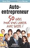 Auto-entrepreneur: 50 idées pour vous lancer avec succès