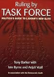 Image de Ruling by Task Force: Politico's Guide to Labour's New Elite
