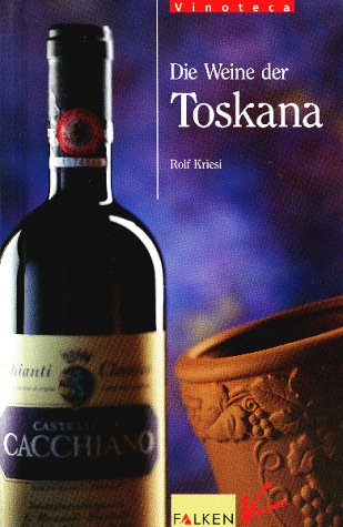 Download Die Weine der Toskana Download Die Weine der Toskana