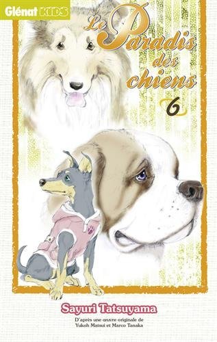 Le Paradis des Chiens — Tome 6