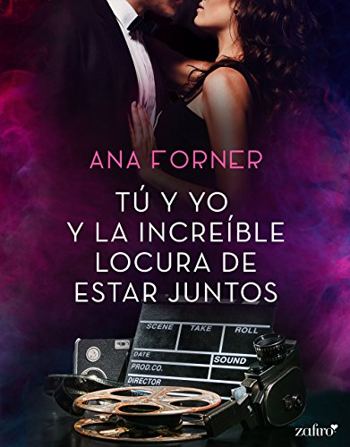 TÃº y yo y la increÃ­ble locura de estar juntos (Volumen independiente) de [Forner, Ana]