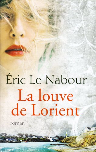 couverture de : La louve de Lorient
