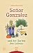 Señor Gonzalez und der Garten des Lebens by 