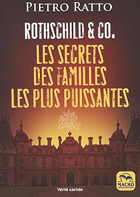 Macro Editions Rothschild et Co.: Les secrets des familles les plus puissantes