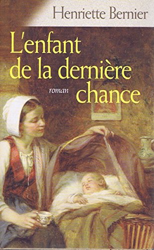 couverture de : L'enfant de la derni&egrave;re chance