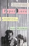 Paper Love: Searching for the Girl My Grandfather Left Behind by 