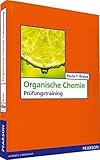 Image de Organische Chemie: Prüfungstraining (Pearson Studium - Chemie)