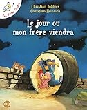 Les P'tites Poules - Le jour où mon frère viendra (3)