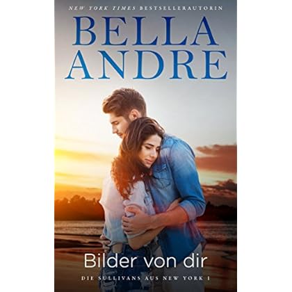 Bilder von dir (Die Sullivans aus New York 1)