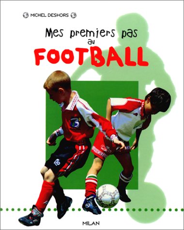 couverture de : Mes premiers pas au football
