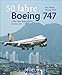 Produktbild Bildband: 50 Jahre Boing 747. Alles zum legendären Jumbo-Jet.