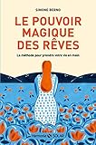 Le pouvoir magique des rêves