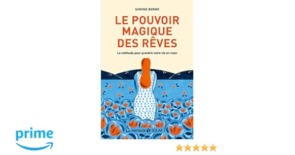 Le Pouvoir Magique Des Rêves Amazonfr Simone Berno Livres - 