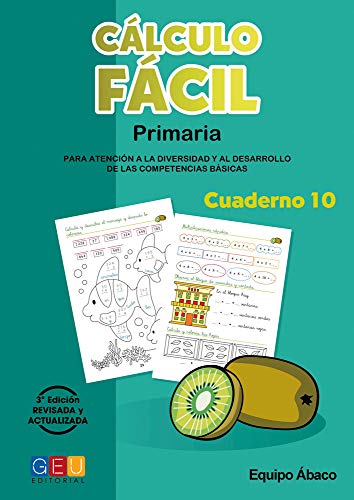 Cálculo fácil 10 / Editorial GEU / 4º Primaria / Mejora la capacidad de cálculo / Recomendado como apoyo / Con actividad