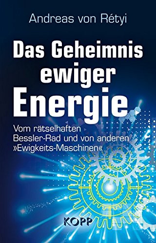 Preisvergleich Produktbild Das Geheimnis ewiger Energie