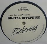 Louis Gaston Pres Digital Offspring - Believing - [12"] - Louis Gaston Pres Digital Offspring