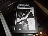 LES ANARCHISTES ESPAGNOLS 1868 - 1981
