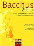 Image de Bacchus 2005 : Enjeux, stratégies et pratiques dans la filière vitivinicole