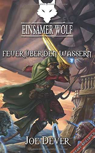 Download Einsamer Wolf 02 - Feuer über den Wassern Download Einsamer Wolf 02 - Feuer über den Wassern