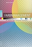 Farbmanagement: Mit digitalen Daten farbsicher zum Druck by 