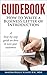 Guidebook: How To Write A Business Letter Of Introduction: Formal letters made easy! How To Introduce Your Business To Potential Customers (English Edition) by Martha Begley Schade