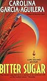 Image de Bitter Sugar: A Lupe Solano Mystery