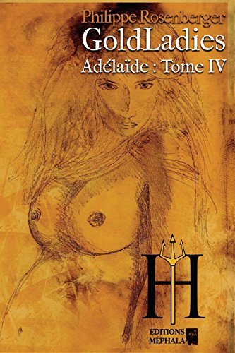 Download GoldLadies: Adélaïde : Tome IV Download GoldLadies: Adélaïde : Tome IV