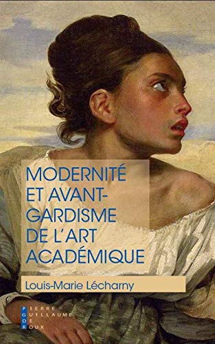 Download Modernité et avant gardisme de l'art académique Download Modernité et avant gardisme de l'art académique